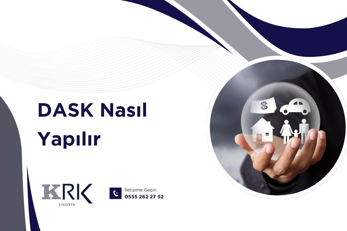 DASK Nasıl Yapılır