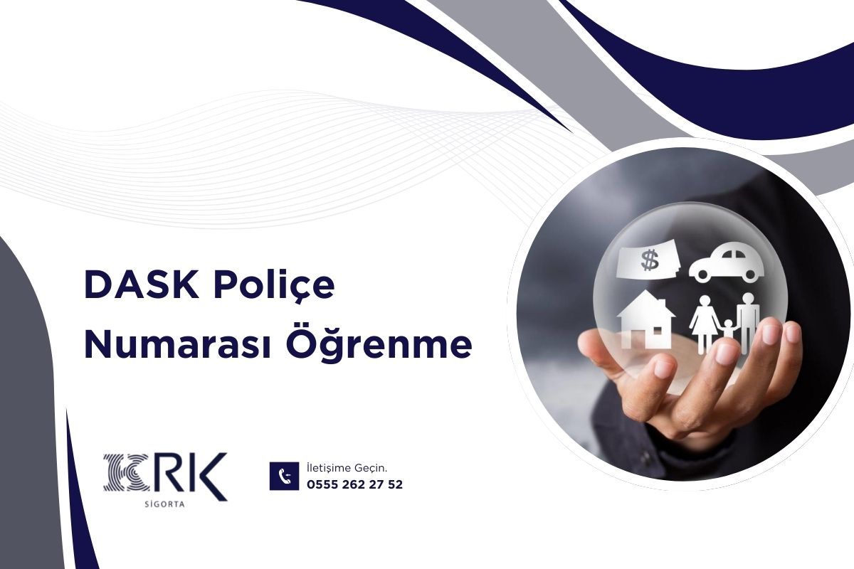 DASK Poliçe Numarası Öğrenme
