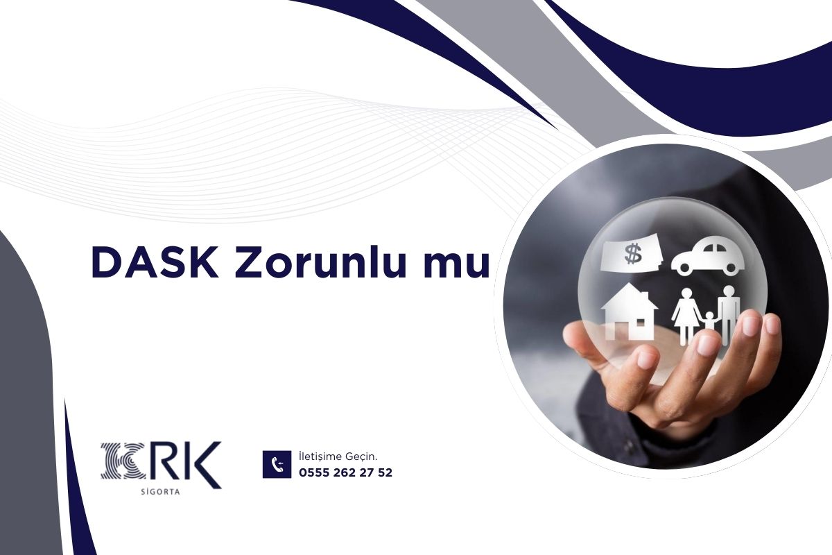 DASK Zorunlu mu