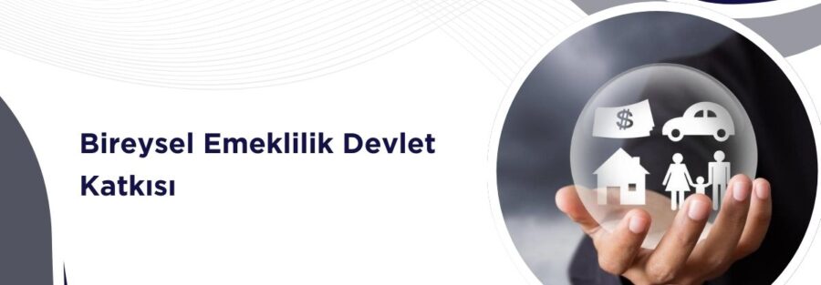 Bireysel Emeklilik Devlet Katkısı