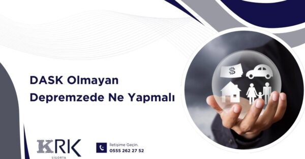 DASK Olmayan Depremzede Ne Yapmalı