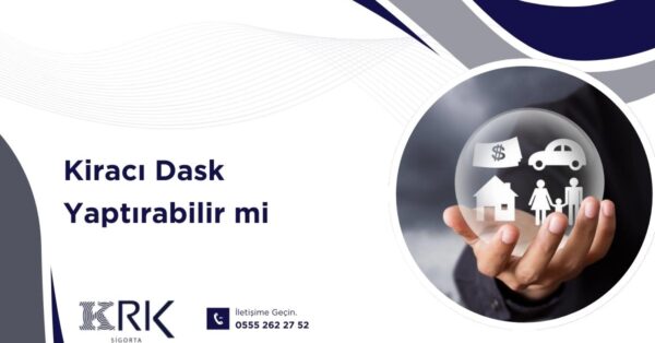 Kiracı Dask Yaptırabilir mi