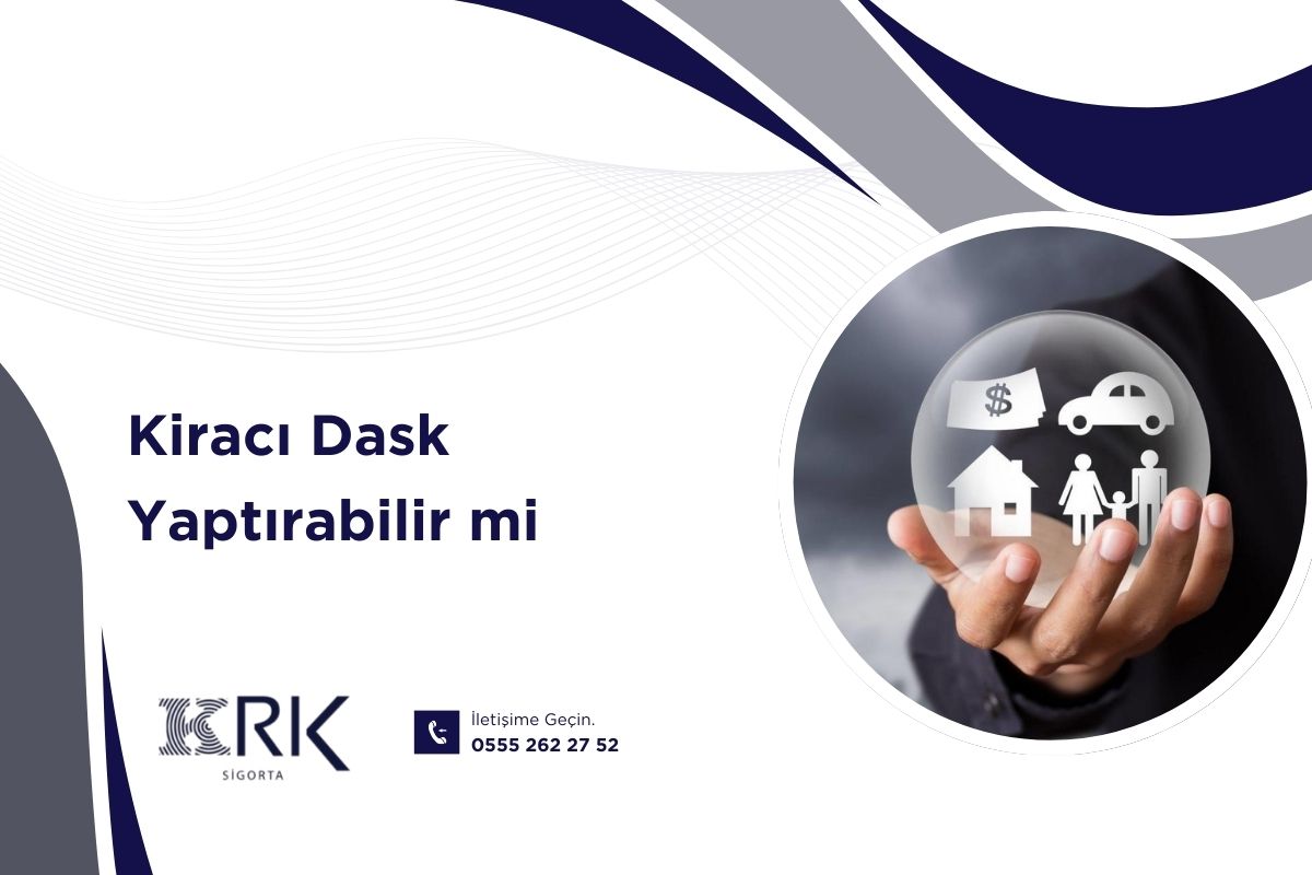 Kiracı Dask Yaptırabilir mi